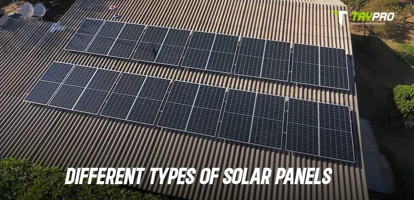 What Are The Different Types Of Solar Panels - Solar Panel Cleaning Robot technology and solar energy resource by Taypro