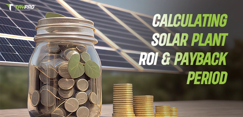 How to calculate Solar Plant ROI and PayBack Period